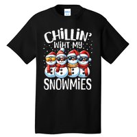 Chillin With My Snowmies Funny Snowman Christmas Women Tall T-Shirt