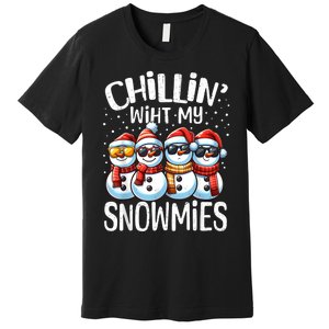 Chillin With My Snowmies Funny Snowman Christmas Women Premium T-Shirt