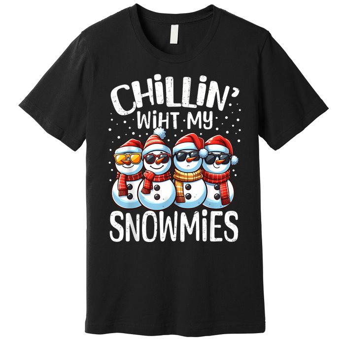 Chillin With My Snowmies Funny Snowman Christmas Women Premium T-Shirt