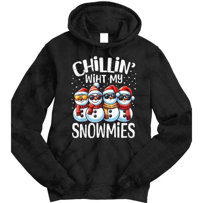 Chillin With My Snowmies Funny Snowman Christmas Women Tie Dye Hoodie