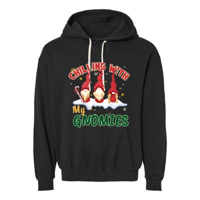 Chillin With My Gnomies Christmas Pamajas Family Funny Xmas Great Gift Garment-Dyed Fleece Hoodie