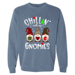 Chillin With My Gnomies Christmas Gnome Family Matching Xmas Meaningful Gift Garment-Dyed Sweatshirt