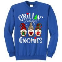 Chillin With My Gnomies Christmas Gnome Family Matching Xmas Meaningful Gift Tall Sweatshirt