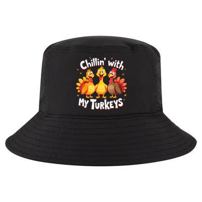 Chillin With My Turkeys Thanksgiving Family Cool Comfort Performance Bucket Hat