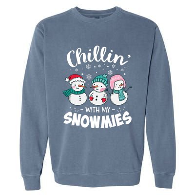 Chillin With My Snowmie Christmas Snow Teacher Snow Crew Neck Funny Gift Meaning Garment-Dyed Sweatshirt