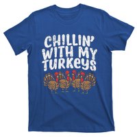 Chillin With My Turkeys Thanksgiving Family Gift T-Shirt