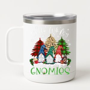 Chillin With My Gnomies Christmas Fun Funny Gift 12 oz Stainless Steel Tumbler Cup