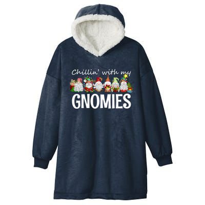 Chillin With My Gnomies Christmas Gift Hooded Wearable Blanket