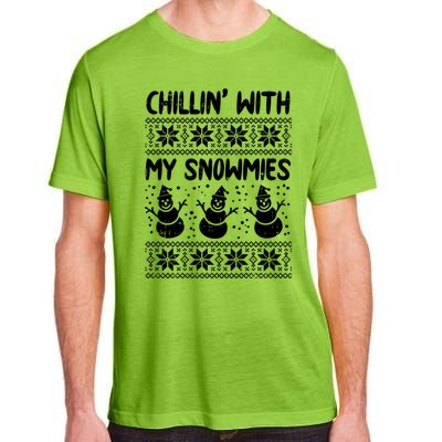 Chillin With My Snowmies Snow Ugly Christmas Sweater Gift Meaningful Gift Adult ChromaSoft Performance T-Shirt