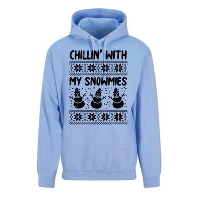 Chillin With My Snowmies Snow Ugly Christmas Sweater Gift Meaningful Gift Unisex Surf Hoodie