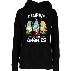 Camping With My Gnomies Funny Gnome Camp Womens Funnel Neck Pullover Hood