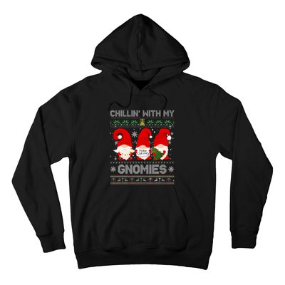 Chillin With My Gnomies Funny Christmas Family Friend Gnomes Design Hoodie