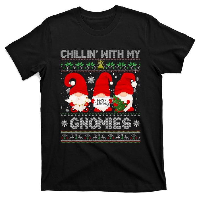 Chillin With My Gnomies Funny Christmas Family Friend Gnomes Design T-Shirt