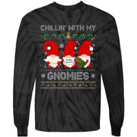 Chillin With My Gnomies Funny Christmas Family Friend Gnomes Design Tie-Dye Long Sleeve Shirt