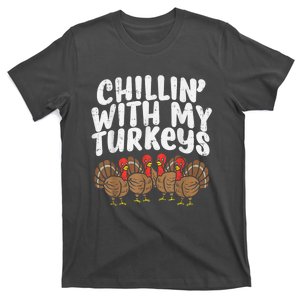 Chillin With My Turkeys Thanksgiving Family Kids Gift T-Shirt