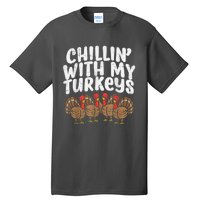 Chillin With My Turkeys Thanksgiving Family Kids Gift Tall T-Shirt