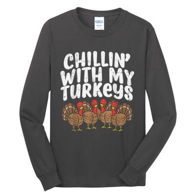 Chillin With My Turkeys Thanksgiving Family Kids Gift Tall Long Sleeve T-Shirt