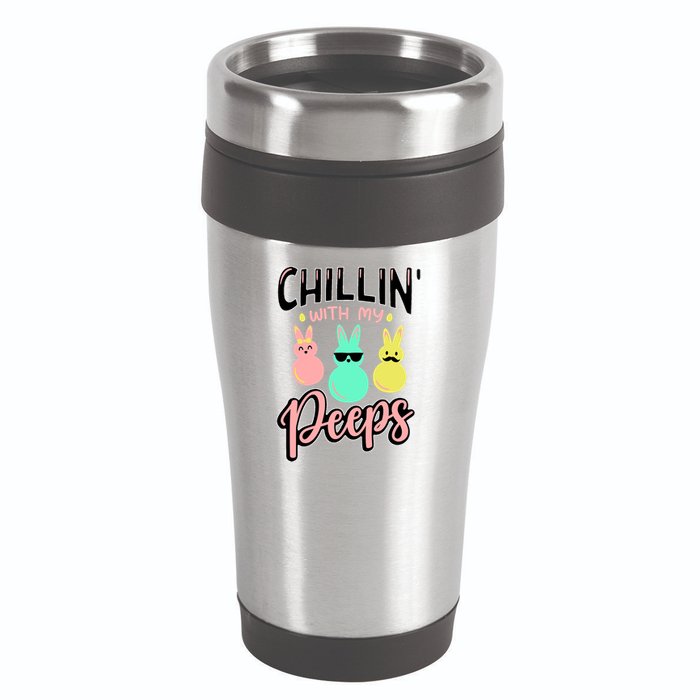 Chillin With My Peeps Spring 16oz Travel Tumbler