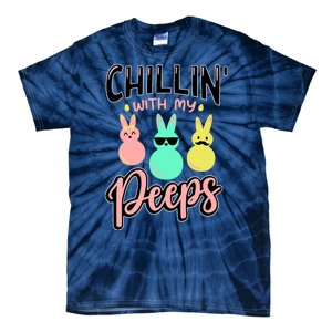 Chillin With My Peeps Spring Tie-Dye T-Shirt