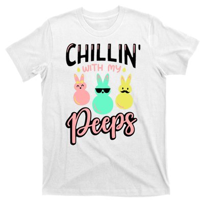 Chillin With My Peeps Spring T-Shirt