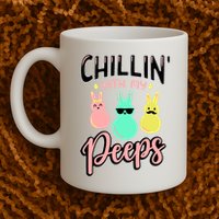 Chillin With My Peeps Spring Mug