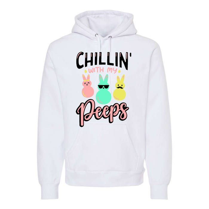 Chillin With My Peeps Spring Premium Hoodie