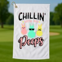 Chillin With My Peeps Spring Golf Towel