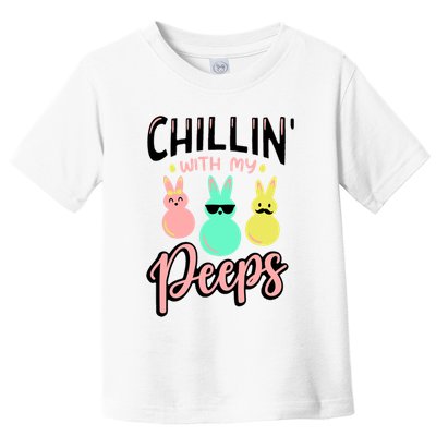 Chillin With My Peeps Spring Toddler T-Shirt