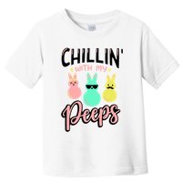 Chillin With My Peeps Spring Toddler T-Shirt
