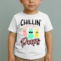 Chillin With My Peeps Spring Toddler T-Shirt