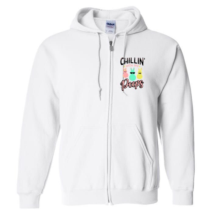 Chillin With My Peeps Spring Full Zip Hoodie
