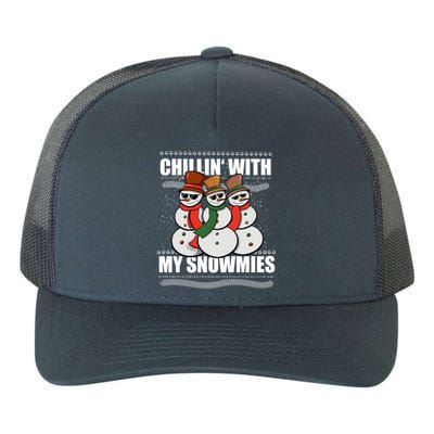 Chillin With My Snowmies Ugly Sweater Christmas Cool Gift Yupoong Adult 5-Panel Trucker Hat