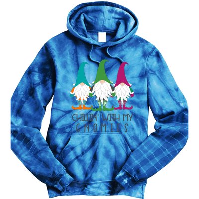 Chillin With My Gnomies Garden Gnome Christmas Lawn Care Gift Tie Dye Hoodie