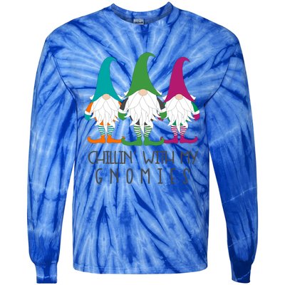 Chillin With My Gnomies Garden Gnome Christmas Lawn Care Gift Tie-Dye Long Sleeve Shirt