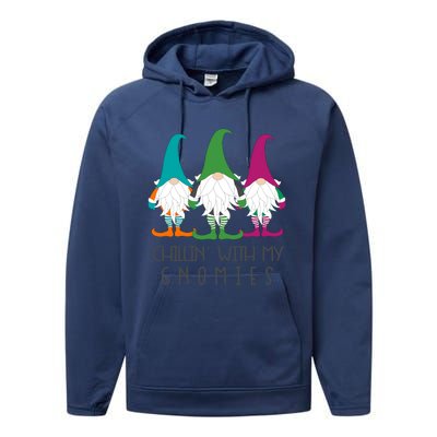 Chillin With My Gnomies Garden Gnome Christmas Lawn Care Gift Performance Fleece Hoodie