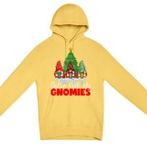 Chillin With My Gnomies Matching Family Christmas Gnome Funny Gift Premium Pullover Hoodie