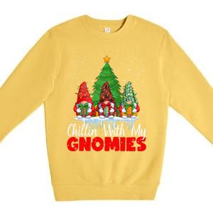 Chillin With My Gnomies Matching Family Christmas Gnome Funny Gift Premium Crewneck Sweatshirt