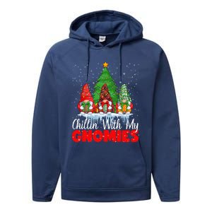 Chillin With My Gnomies Matching Family Christmas Gnome Funny Gift Performance Fleece Hoodie