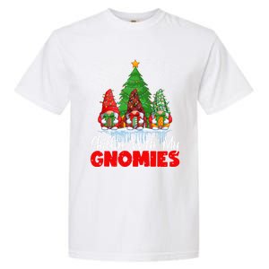 Chillin With My Gnomies Matching Family Christmas Gnome Funny Gift Garment-Dyed Heavyweight T-Shirt