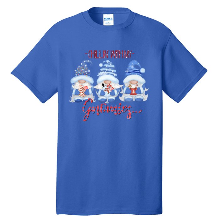 Chillin With My Gnomies Funny Gnome Christmas Meaningful Gift Tall T-Shirt