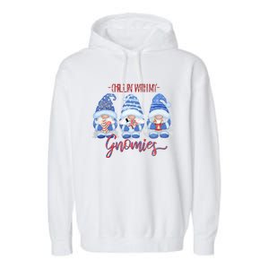 Chillin With My Gnomies Funny Gnome Christmas Meaningful Gift Garment-Dyed Fleece Hoodie