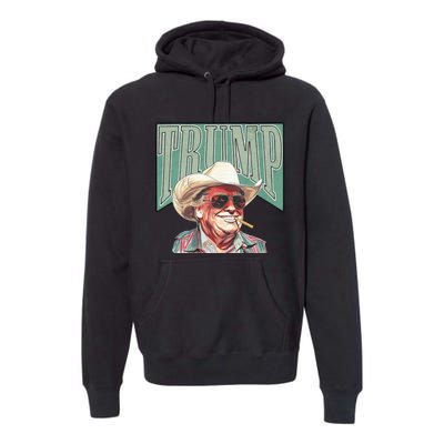 Cowboy Western Make America Great Trump Daddy Premium Hoodie