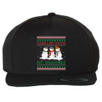 Chillin' With My Snowmies Snow Ugly Christmas Sweater Great Gift Wool Snapback Cap