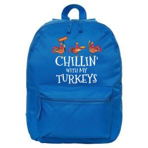 Chillin With My Turkeys Thanksgiving Turkey Squad Meaningful Gift 16 in Basic Backpack