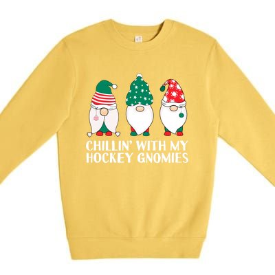 Chilling With My Hockey Gnomies Funny Gnome Pun Xmas Pajamas Gift Premium Crewneck Sweatshirt