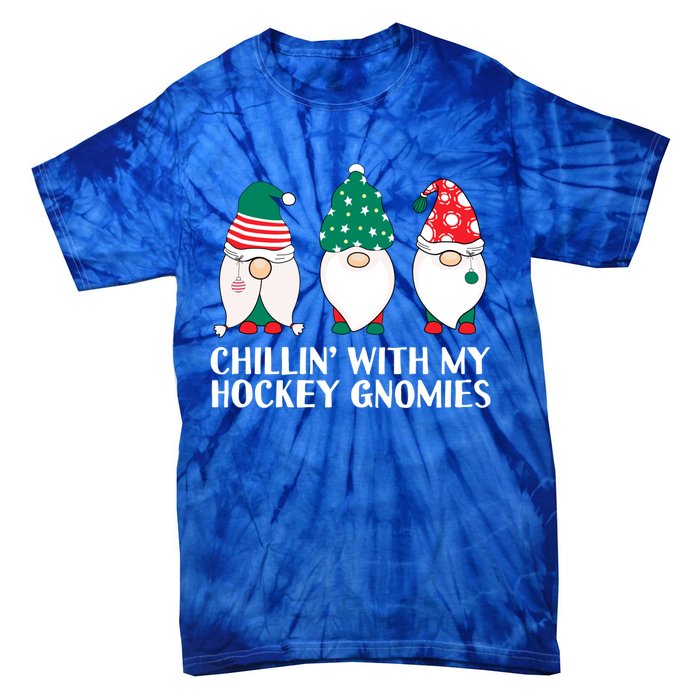 Chilling With My Hockey Gnomies Funny Gnome Pun Xmas Pajamas Gift Tie-Dye T-Shirt