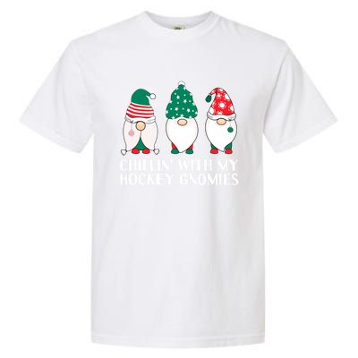 Chilling With My Hockey Gnomies Funny Gnome Pun Xmas Pajamas Gift Garment-Dyed Heavyweight T-Shirt