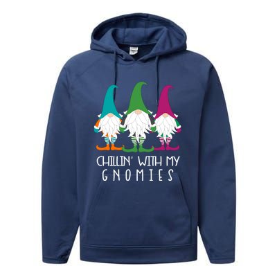 Chillin With My Gnomies Garden Gnome Christmas Lawn Care Meaningful Gift Performance Fleece Hoodie