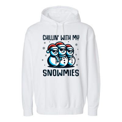 Chillin With My Snowmies Snowman Christmas Funny Garment-Dyed Fleece Hoodie