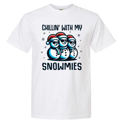 Chillin With My Snowmies Snowman Christmas Funny Garment-Dyed Heavyweight T-Shirt